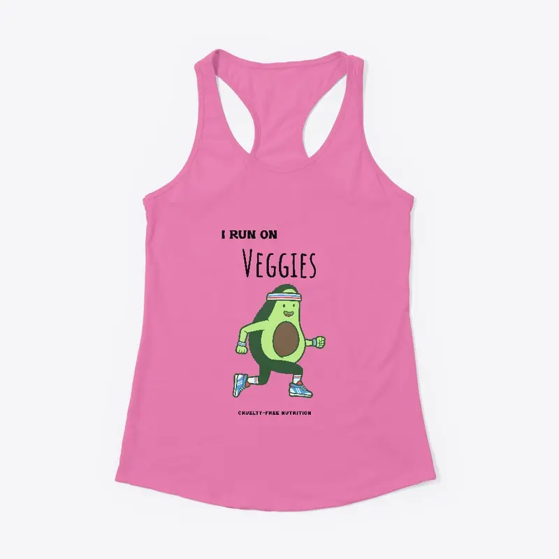 I RUN ON VEGGIES