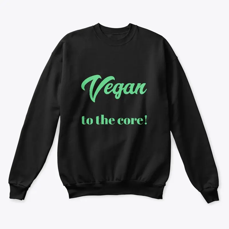 Vegan to the core!