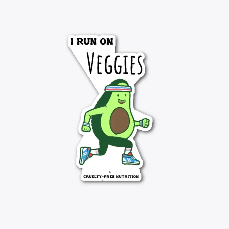 I RUN ON VEGGIES